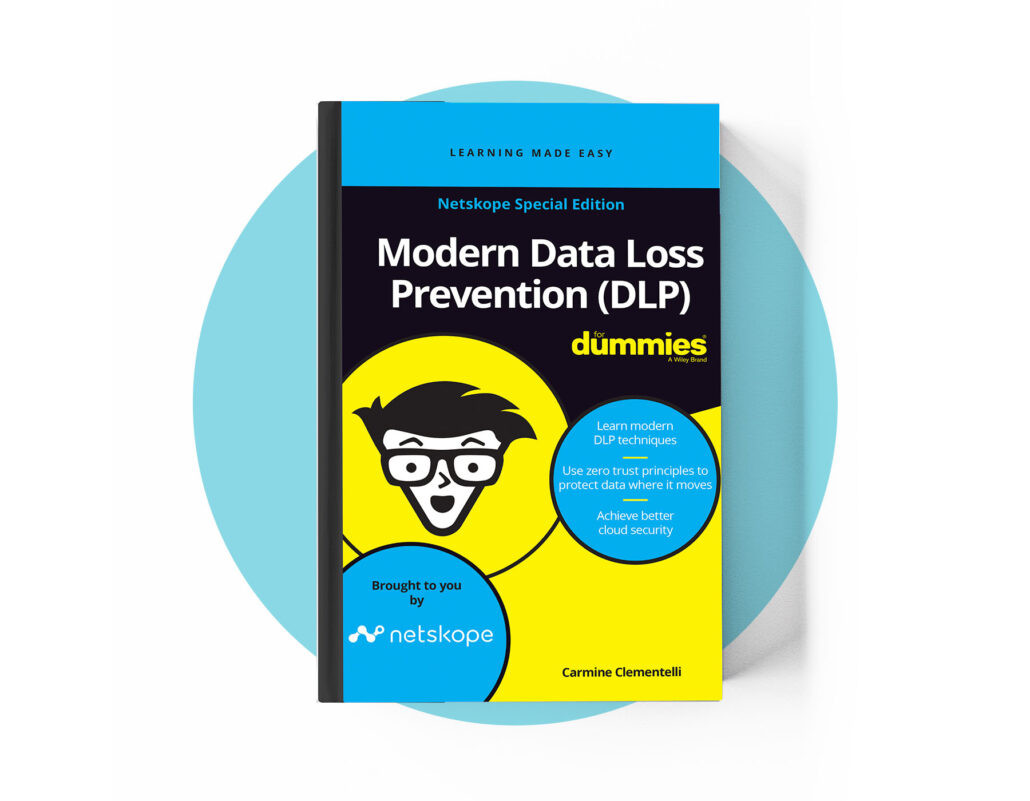 Modern Data Loss Prevention For Dummies