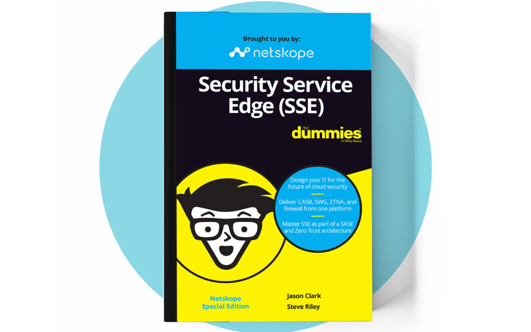 Security Service Edge (SSE) For Dummies