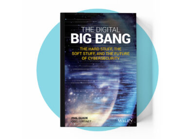 The Digital Big Bang: The Hard Stuff, the Soft Stuff, and the Future of Cybersecurity