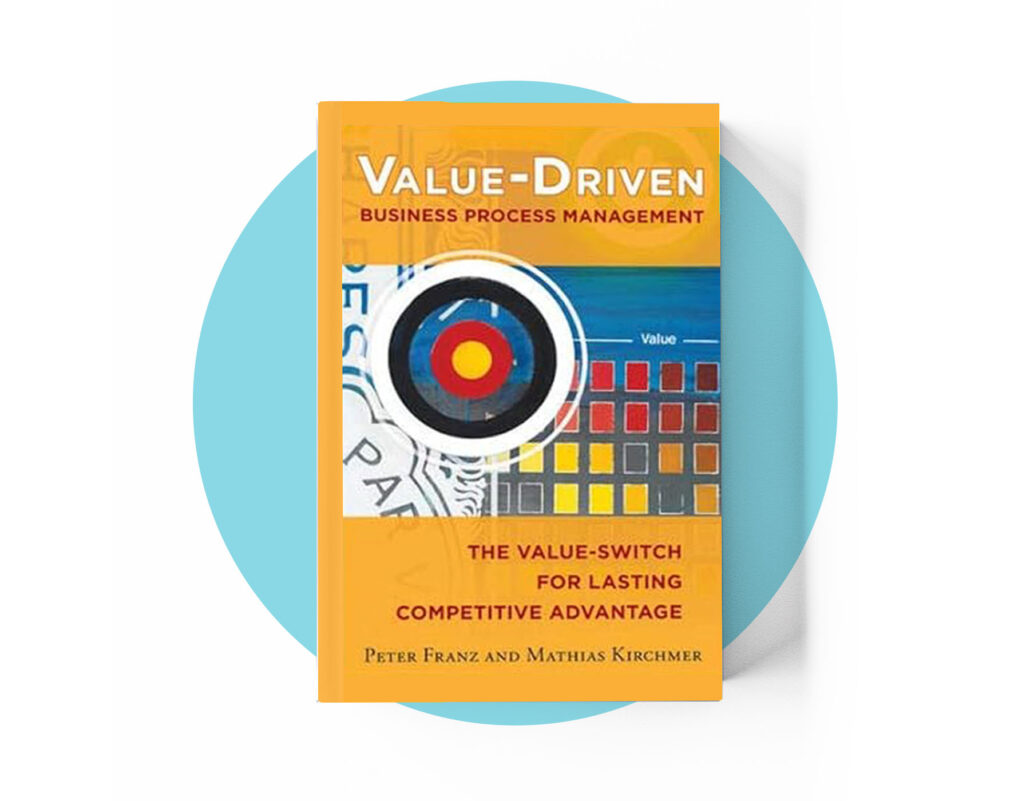 Value-Driven Business Process Management