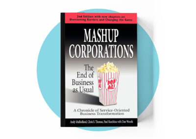 Mashup Corporations: The End of Business as Usual