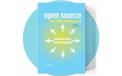 Open Source for the Enterprise: Managing Risks, Reaping Rewards